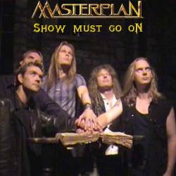 Masterplan : Show Must Go on